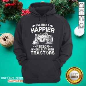 Alternative view of Im Just A Happier Person When I Play With Tractors Shirt
