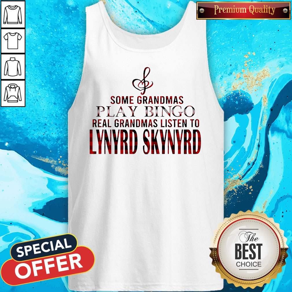 Some Grandmas Play Bingo Real Grandmas Listen To Lynyrd Skynyrd Shirt - Image 5