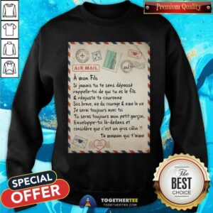 Alternative view of Air Mail A Mom Fils Ta Maman Qui Taime Shirt
