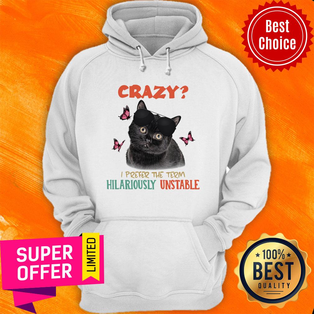 Black Cat Hilariously Unstable Crazy Shirt - Image 2