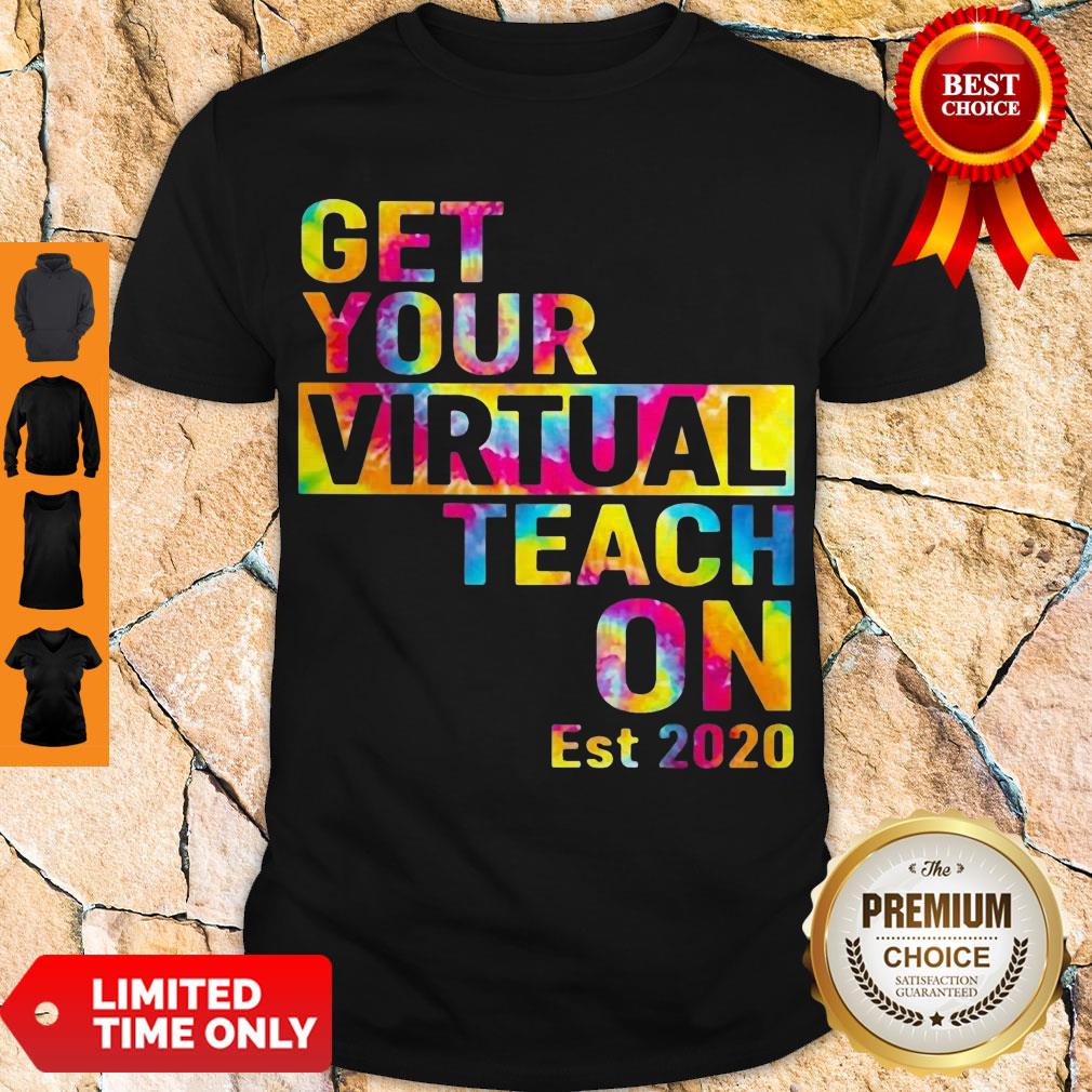 COLORFUL GET YOUR VIRTUAL TEACH ON EST 2020 COLOR SHIRT