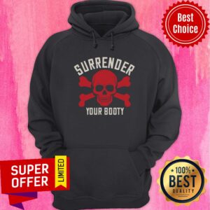 Alternative view of Surrender Your Booty Skull Shirt