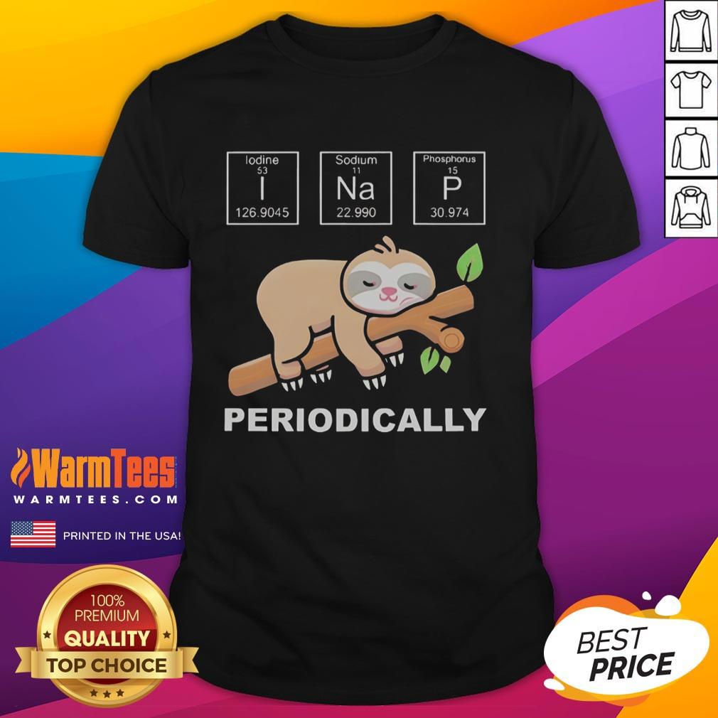 Good Lazy Sloth I Nap Periodically T-Shirt