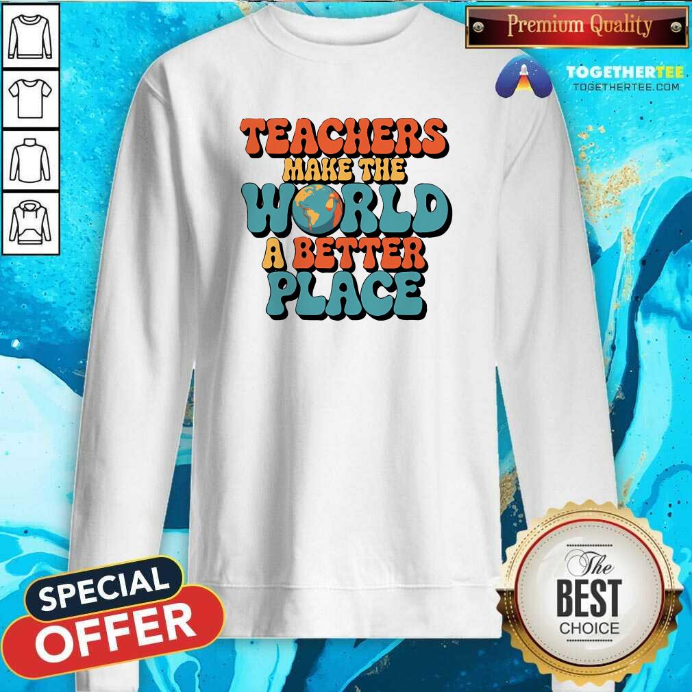 Hot Teachers Make The World A Better Place Retro Globe T-Shirt - Image 4