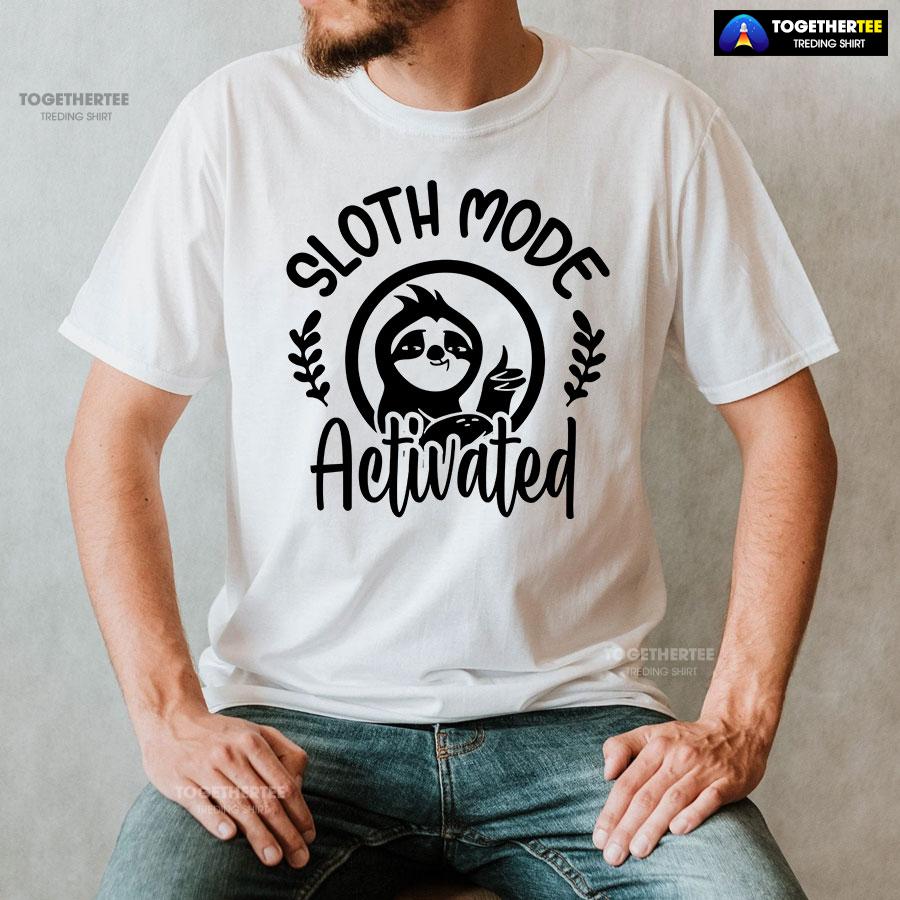 Sloth Mode Activated T-Shirt - Image 2