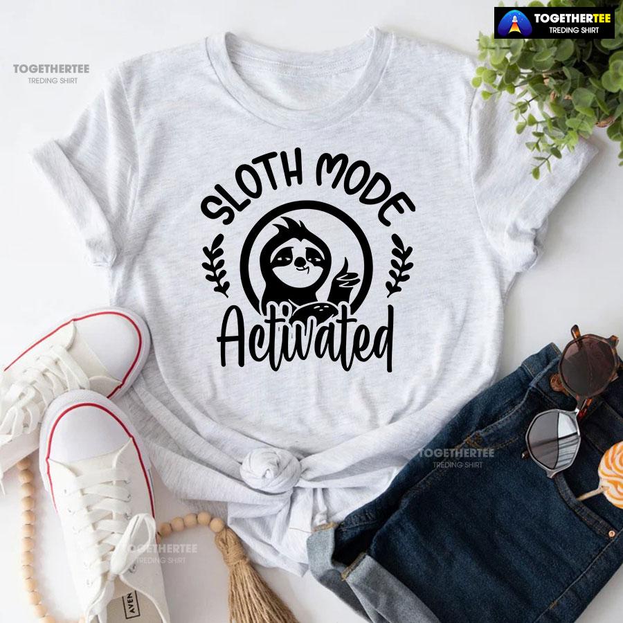 Sloth Mode Activated T-Shirt - Image 4