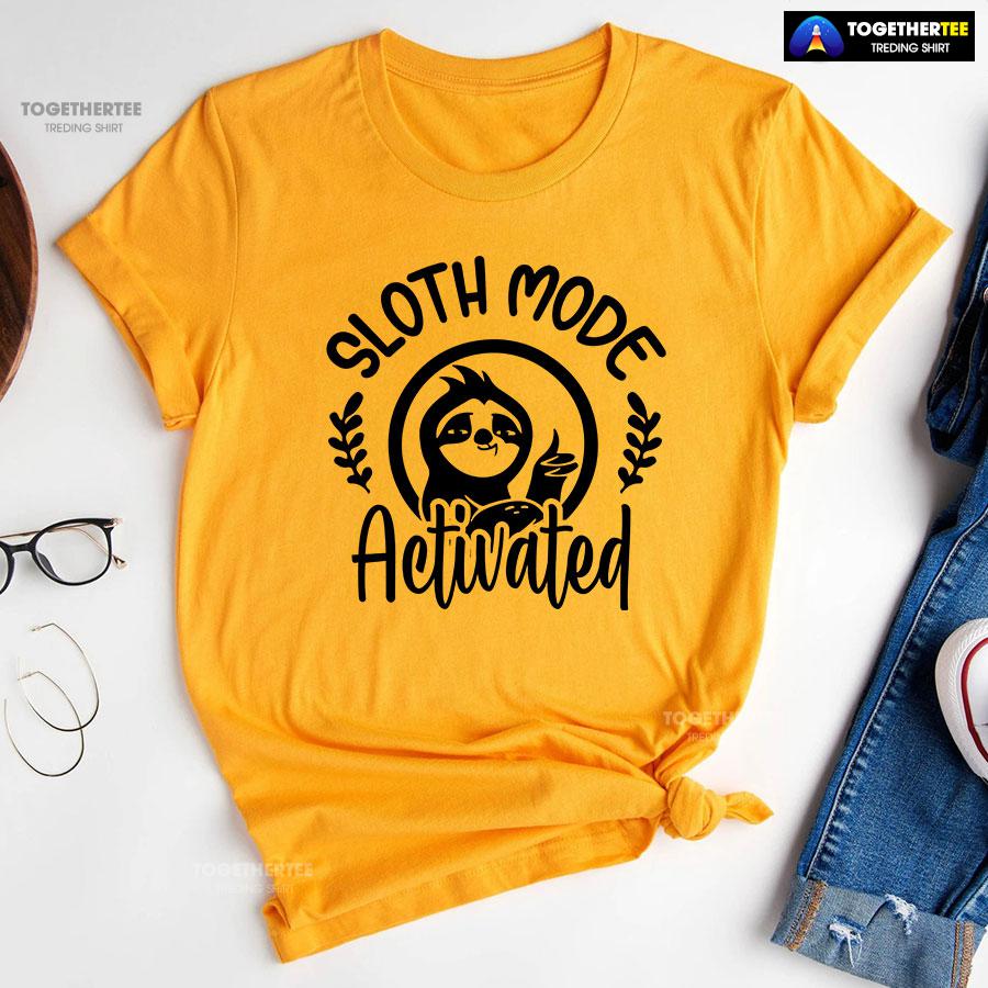 Sloth Mode Activated T-Shirt - Image 10