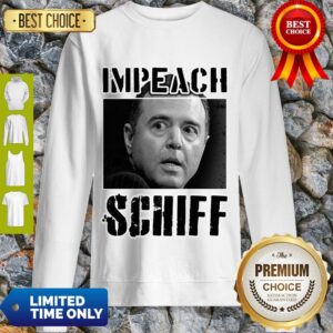 Alternative view of Impeach Adam Schiff Funny Pro Conservative Republican Gift Shirt
