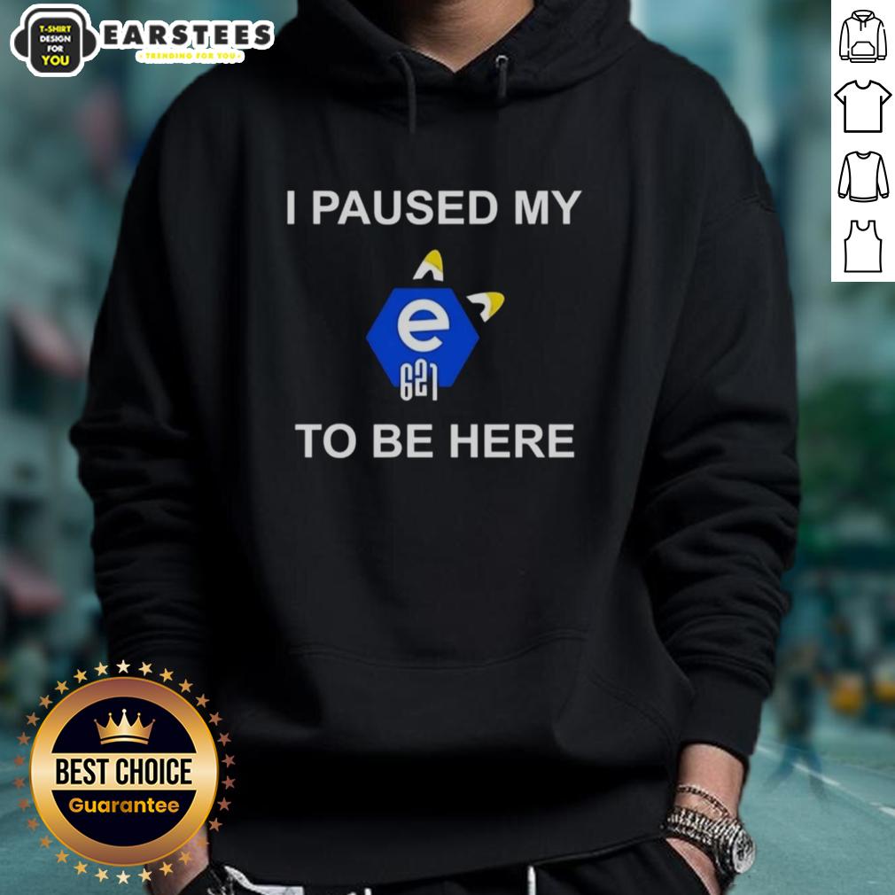Nice I Paused My E621 To Be Here T-Shirt - Image 2