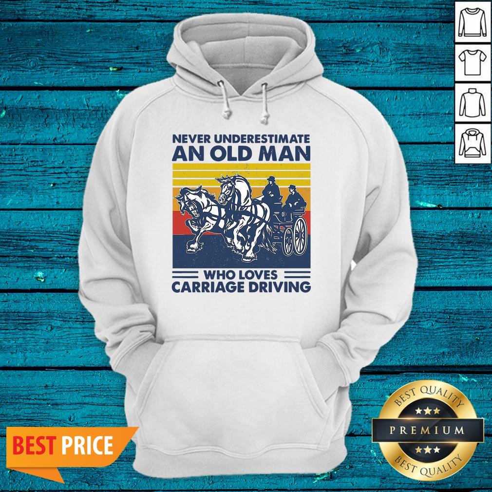 Funny Never Underestimate An Old Man Who Loves Carriage Driving Vintage Shirt - Image 3