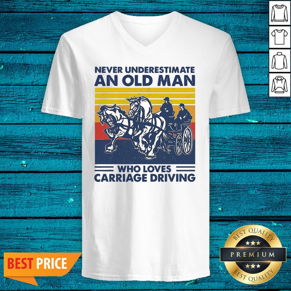 Funny Never Underestimate An Old Man Who Loves Carriage Driving Vintage Shirt - Image 4