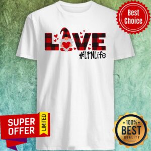 Good Gnome Love Valentine LPN Life Shirt