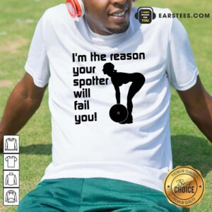 Weightlifting I'm The Reason Shirt