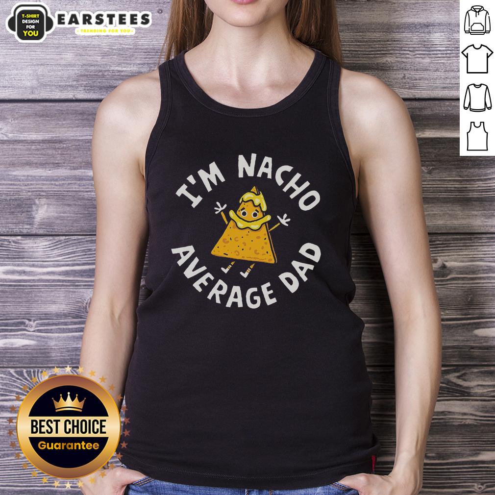 Awesome I'm Nacho Average Dad T-Shirt - Image 4
