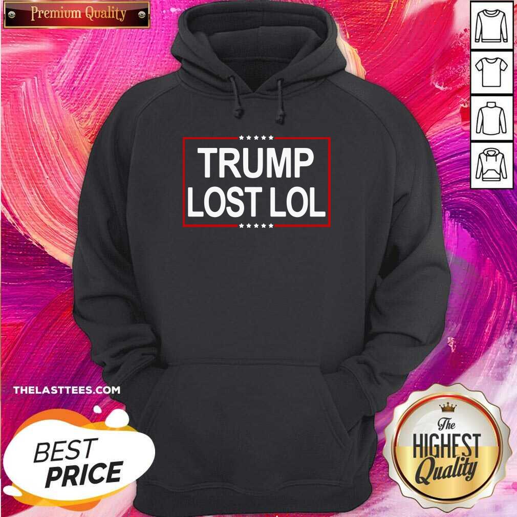Beautiful Trump Lost Lol Shirt - Image 4