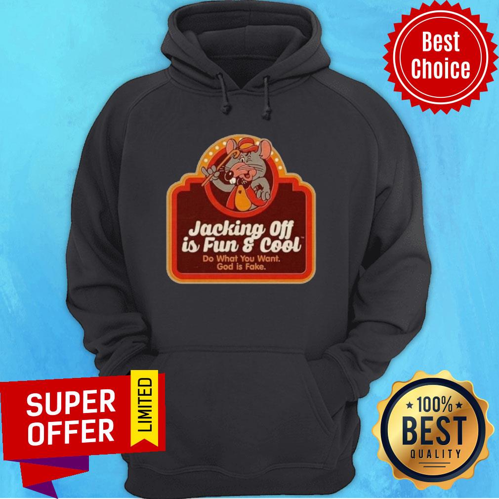 Premium Jacking Off Is Fun And Cool Do What You Want God Is Fake Shirt - Image 2