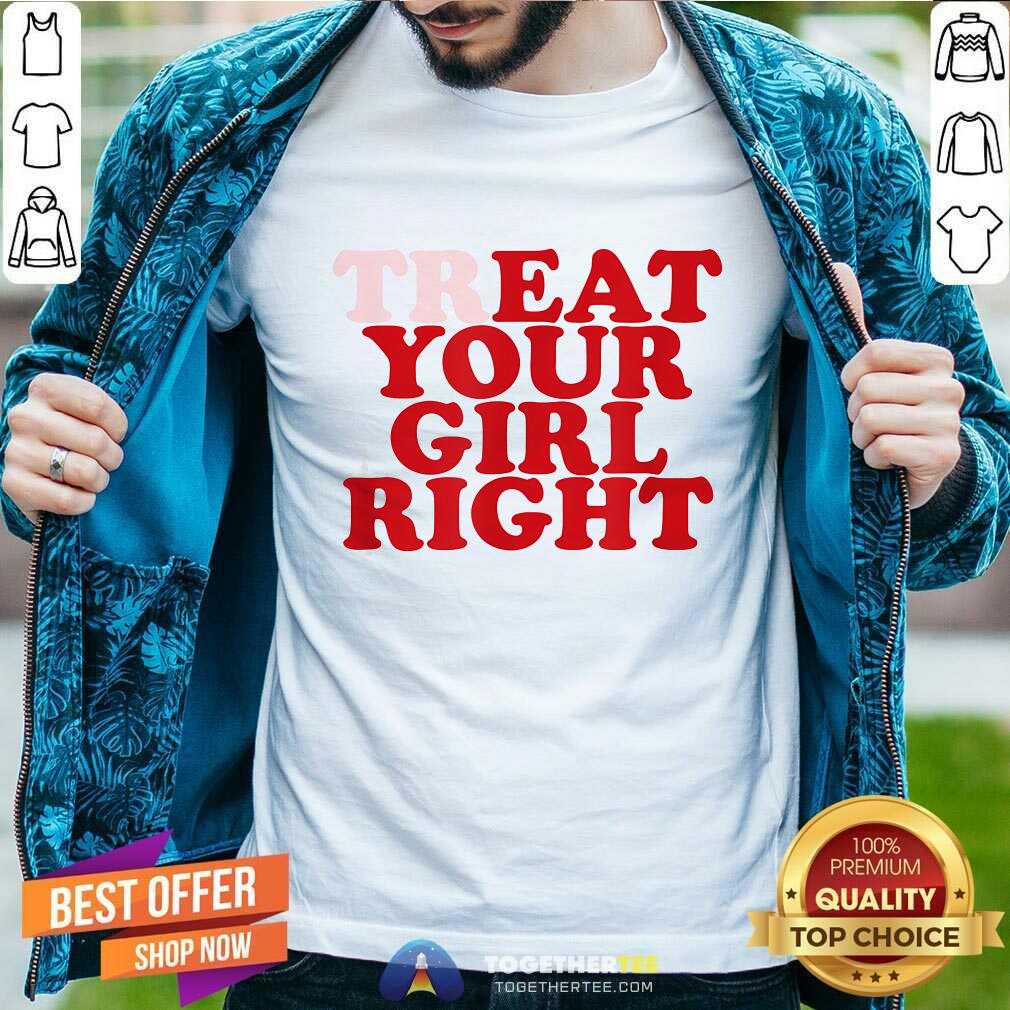Hot Treat Eat Your Girl Right T-Shirt
