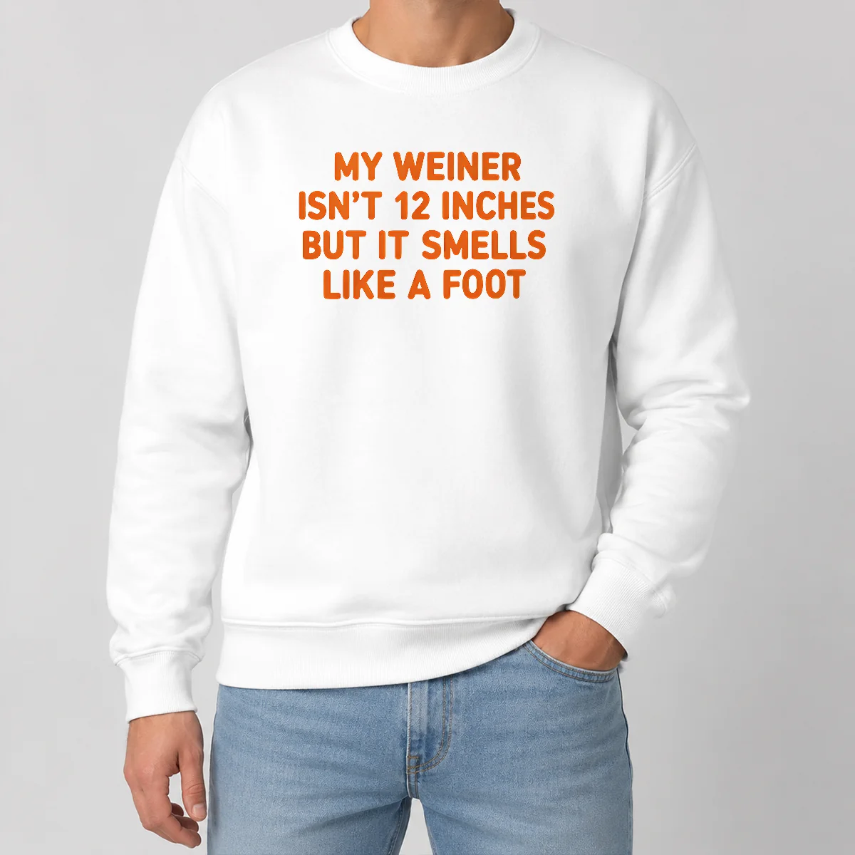 Pretty My Weiner Isn't 12 Inches But It Smells Like A Foot Shirt - Image 7