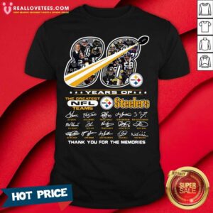 So 88 Years Of The Greatest NFL Teams Pittsburgh Steelers Thank You For The Memories Signatures Shirt