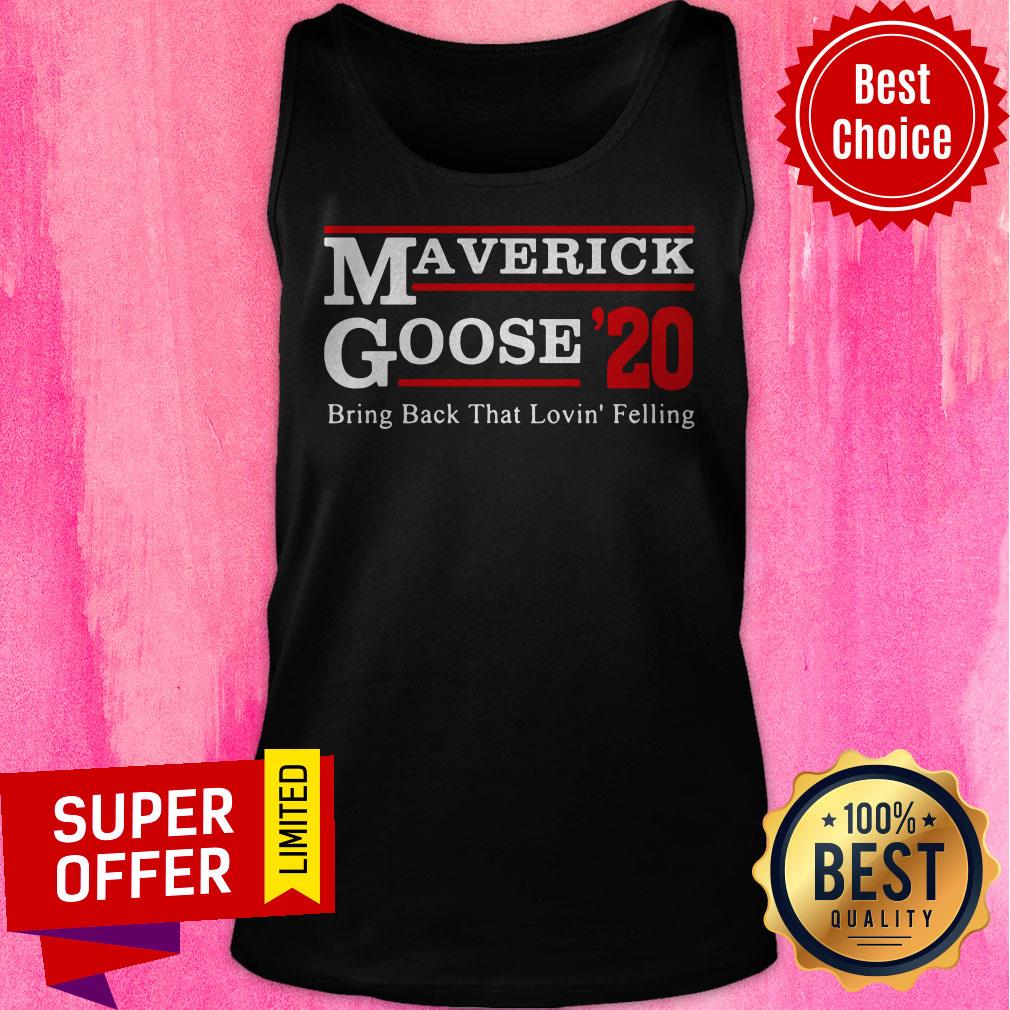 Awesome Maverick Goose 2020 Bring Back That Loving’ Feeling Shirt - Image 4