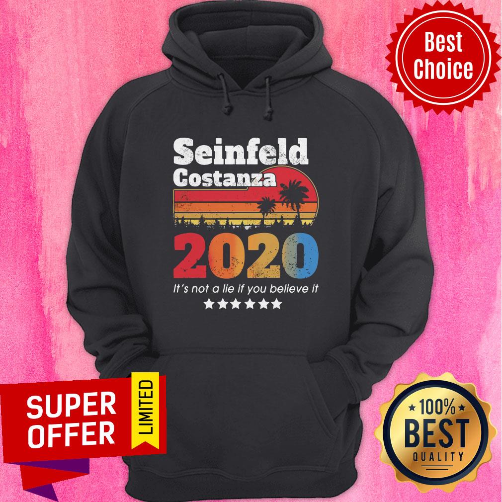 Funny Seinfeld Costanza 2020 It’s Not A Lie If You Believe It Vintage Retro Shirt - Image 3