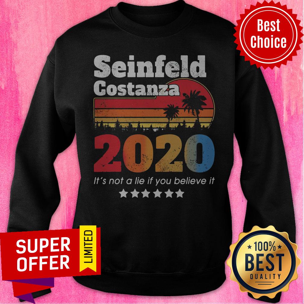 Funny Seinfeld Costanza 2020 It’s Not A Lie If You Believe It Vintage Retro Shirt - Image 2