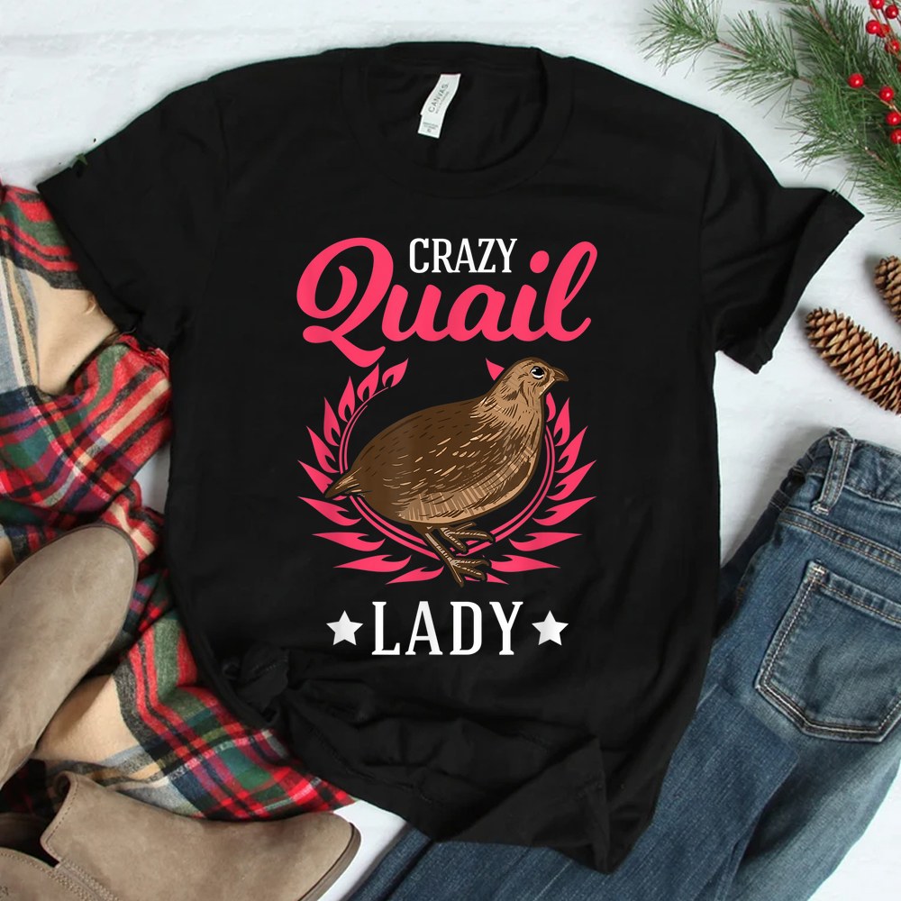 Crazy Quail Lady Quail Shirt