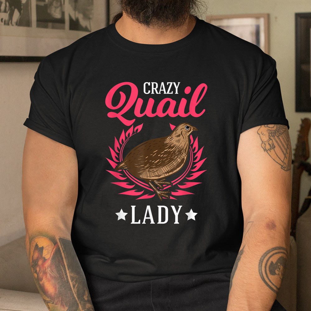 Crazy Quail Lady Quail Shirt - Image 3