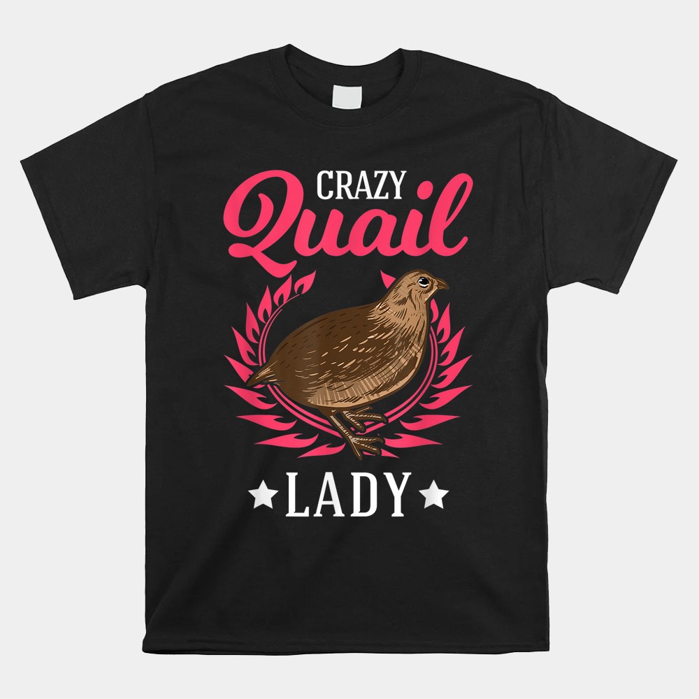 Crazy Quail Lady Quail Shirt - Image 4