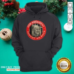 Alternative view of Great Eugene Debs For President Convict No 9653 Socialist Vintage Shirt