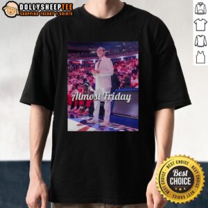 Good Rick Pitino St John’S Red Storm Almost Friday T-Shirt