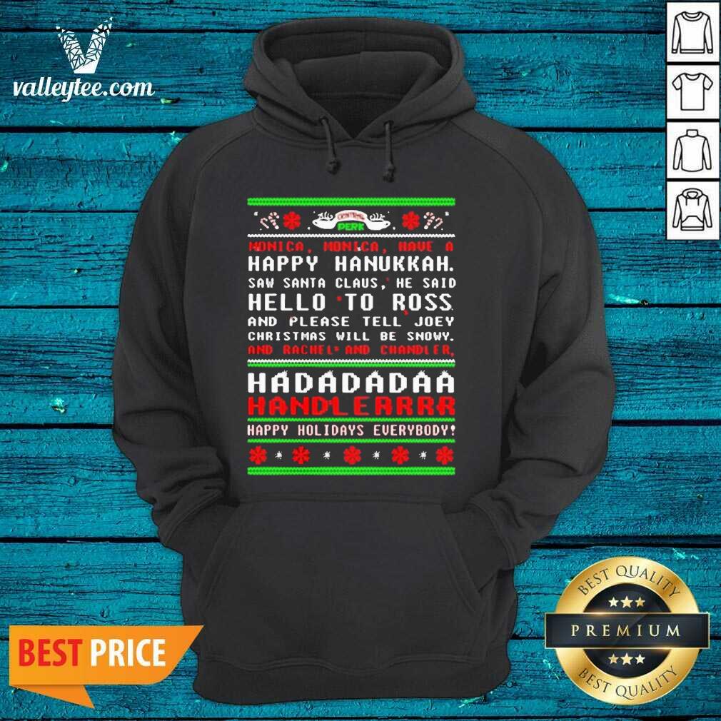 Cute Had Da Da Da Handler Happy Holidays Everybody Ugly Christmas Shirt - Image 3