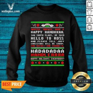 Alternative view of Cute Had Da Da Da Handler Happy Holidays Everybody Ugly Christmas Shirt