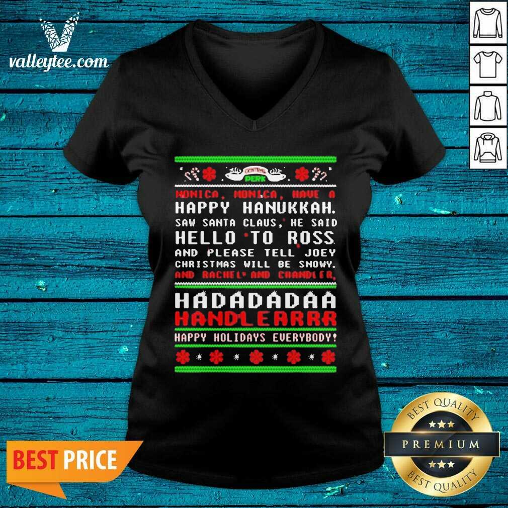 Cute Had Da Da Da Handler Happy Holidays Everybody Ugly Christmas Shirt - Image 4