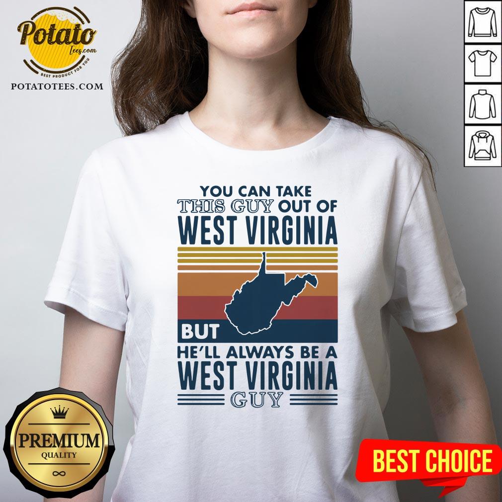 Love You Can Take This Guy Out Of West Virginia But He’ll Always Be A West Virginia Guy Vintage Retro Shirt - Image 3