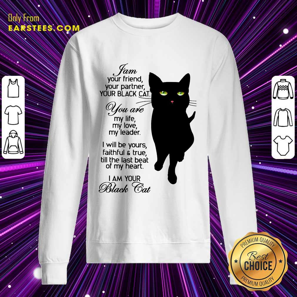 Fantastic I Am Your Black Cat Shirt - Image 3