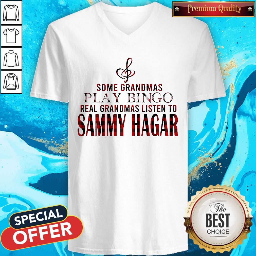 Some Grandmas Play Bingo Real Grandmas Listen To Sammy Hagar Shirt - Image 4