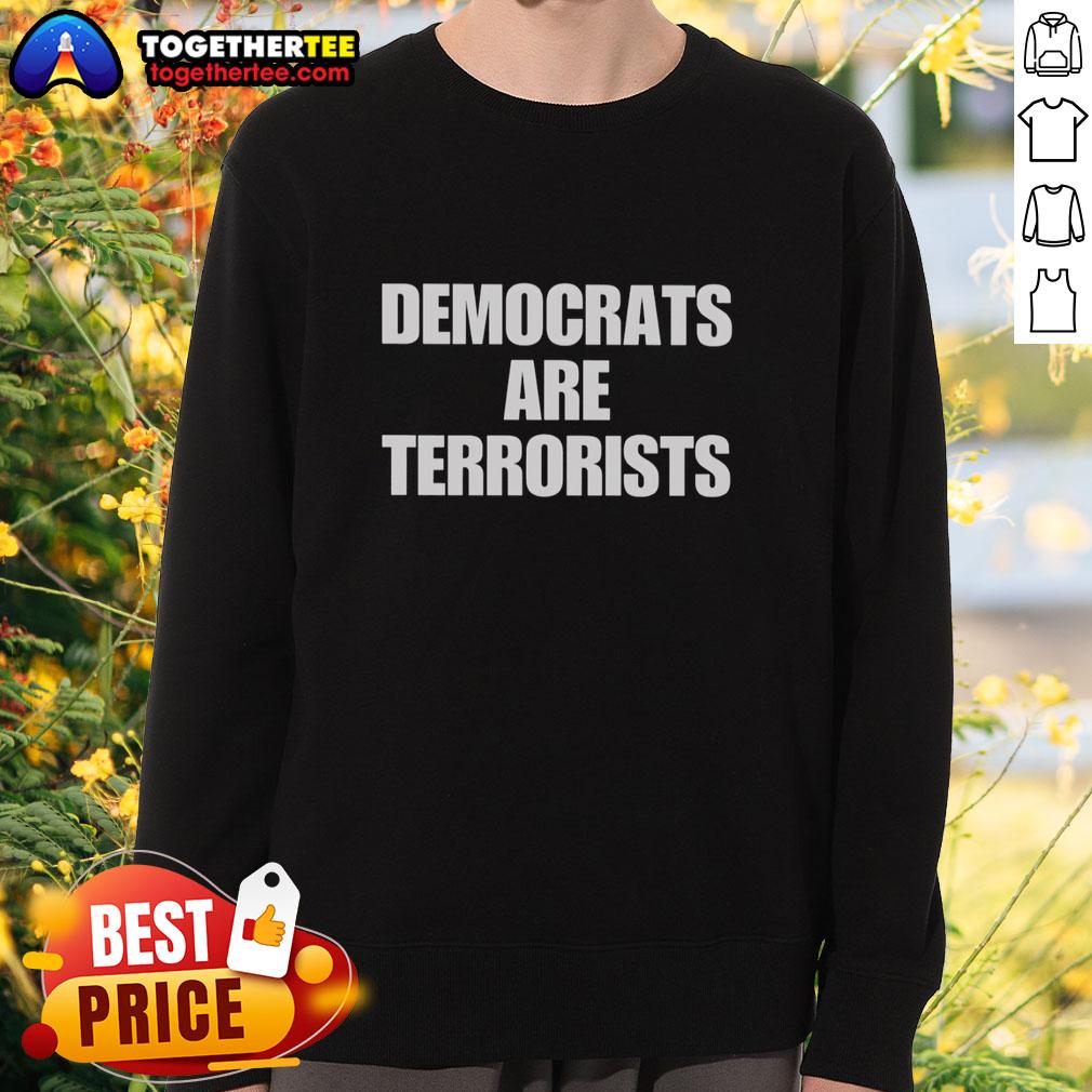 Good Democrats Are Terrorists T-Shirt - Image 5