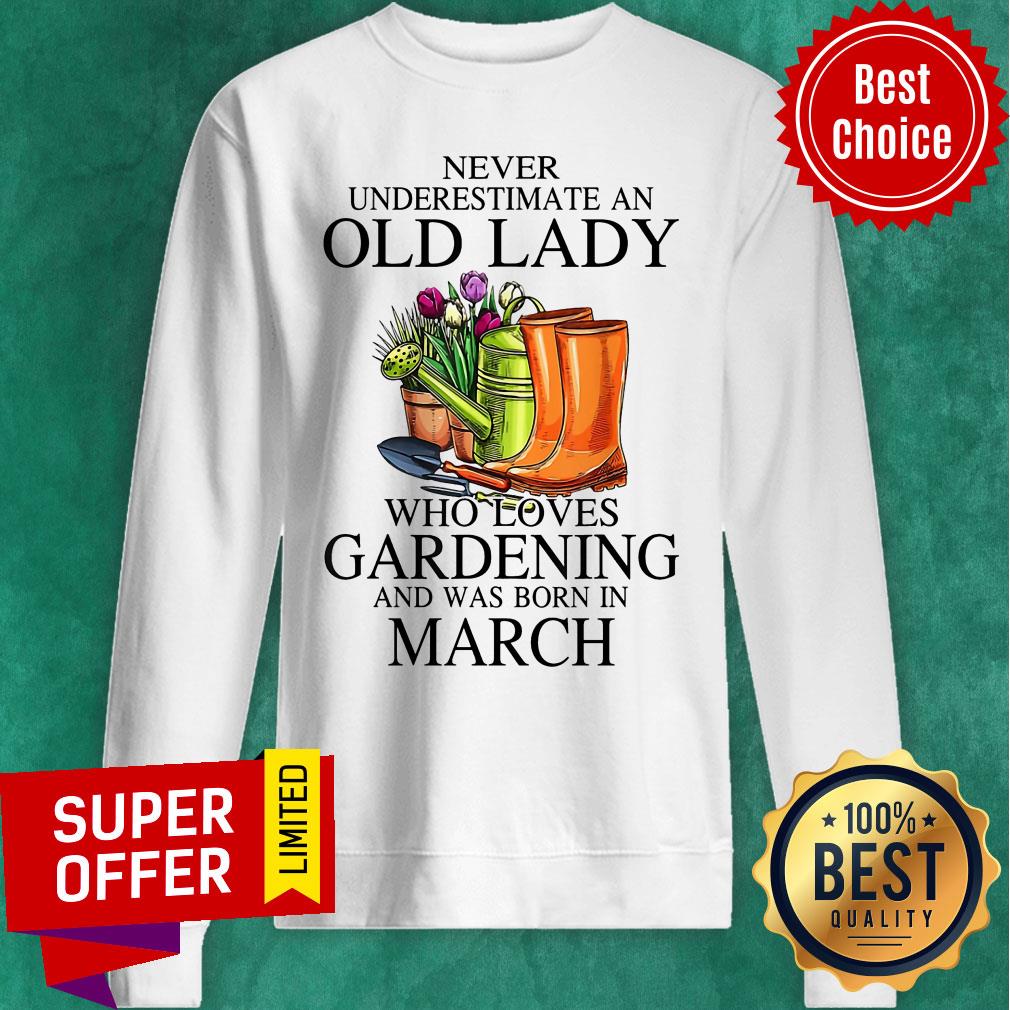 Loves Gardening And Was Born In March Shirt - Image 5