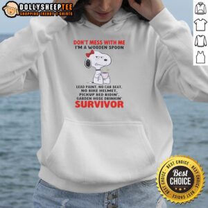 Alternative view of Good Snoopy Don't Mess With Me I'm A Wooden Spoon Lead Paint No Car Seat No Bike Helmet Survivor T-Shirt