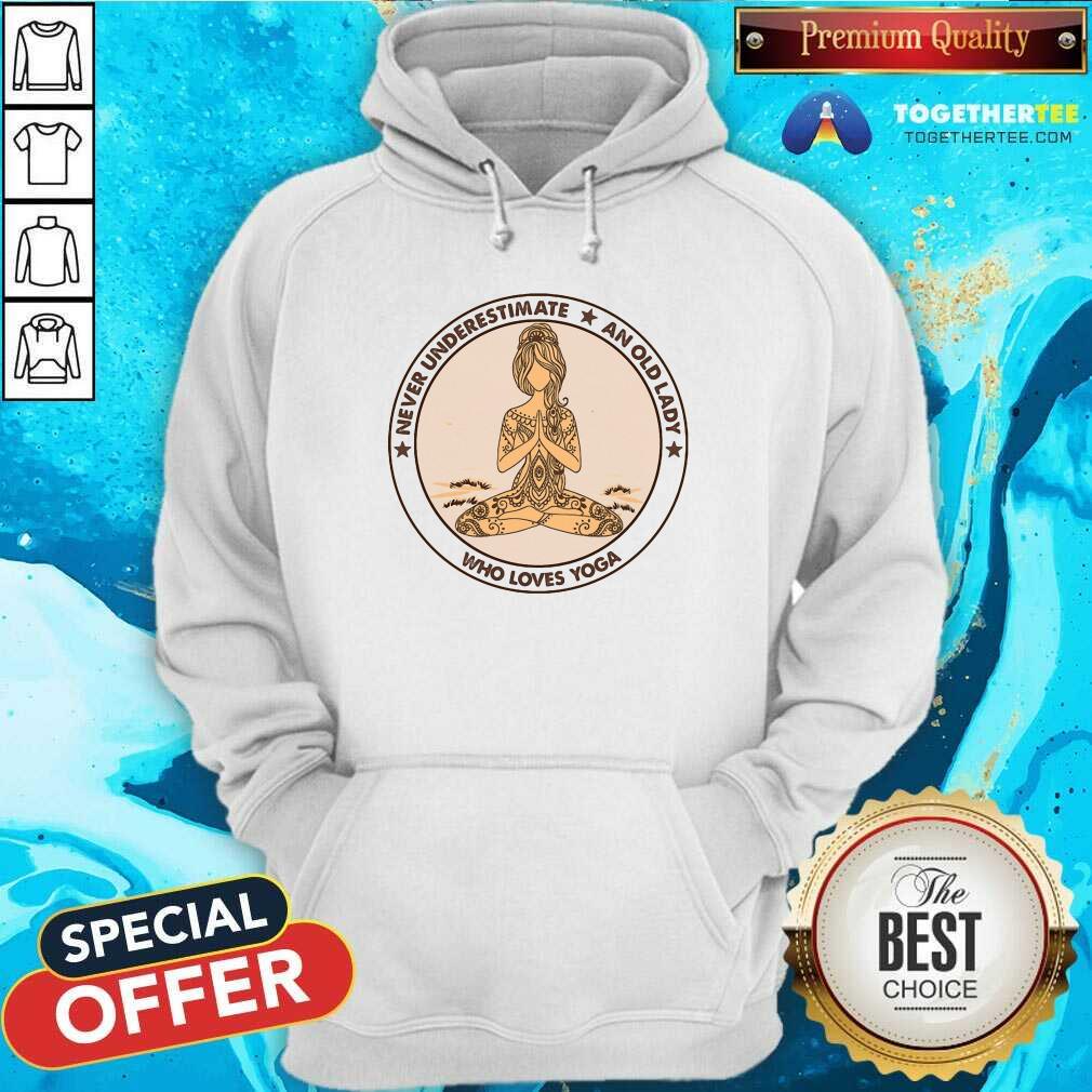 Pretty Never Underestimate And Old Lady Who Loves Yoga Shirt - Image 5