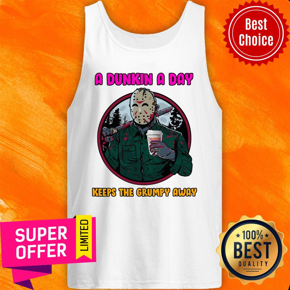Official A Dunkin A Day Keeps The Grumpy Away Shirt - Image 4
