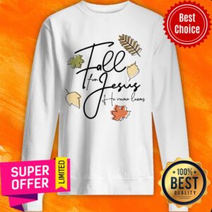 Alternative view of Official Fall For Jesus Tee He Never Leaves Shirt