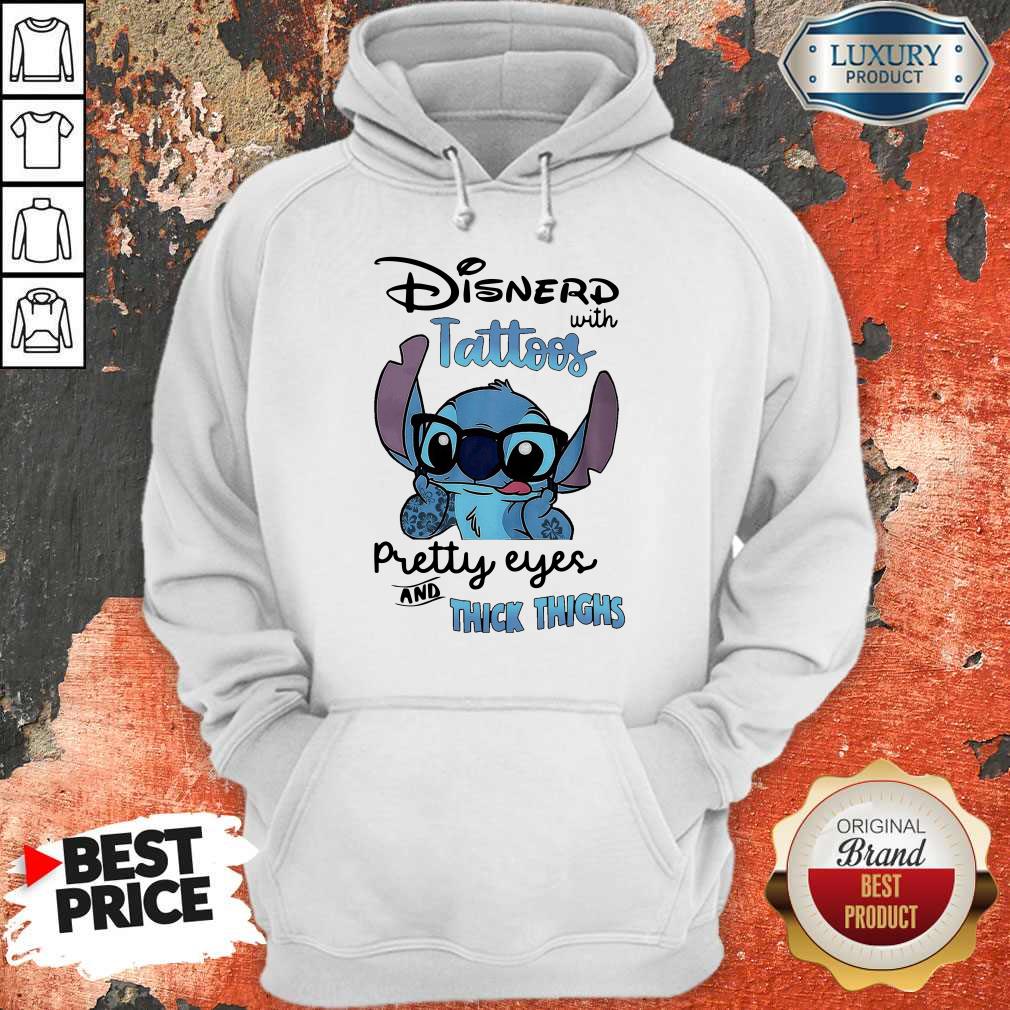 Stitch Disnerd With Tattoos Pretty Eyes And Thick Thighs Shirt - Image 3