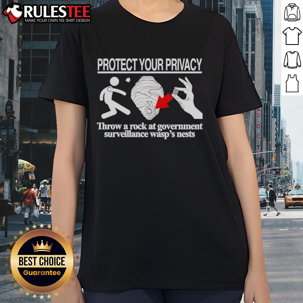 Nice Protect Your Privacy Throw A Rock At Government T-Shirt - Image 3