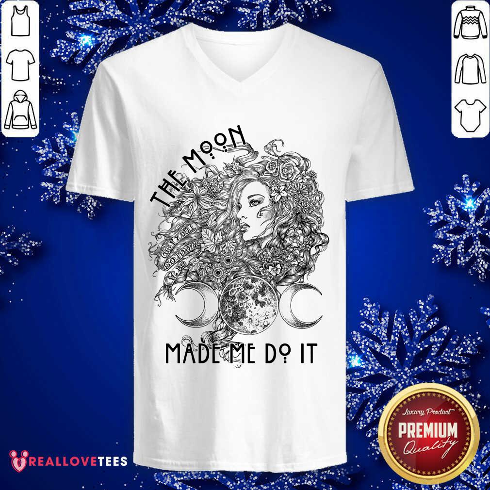Girl The Moon Made Me Do It Shirt - Image 3