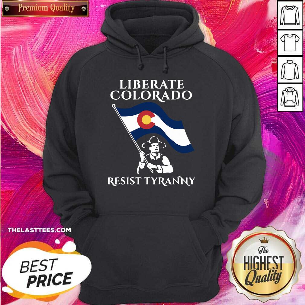 Beautiful Liberate Colorado Resist Tyranny 2021 Shirt - Image 5