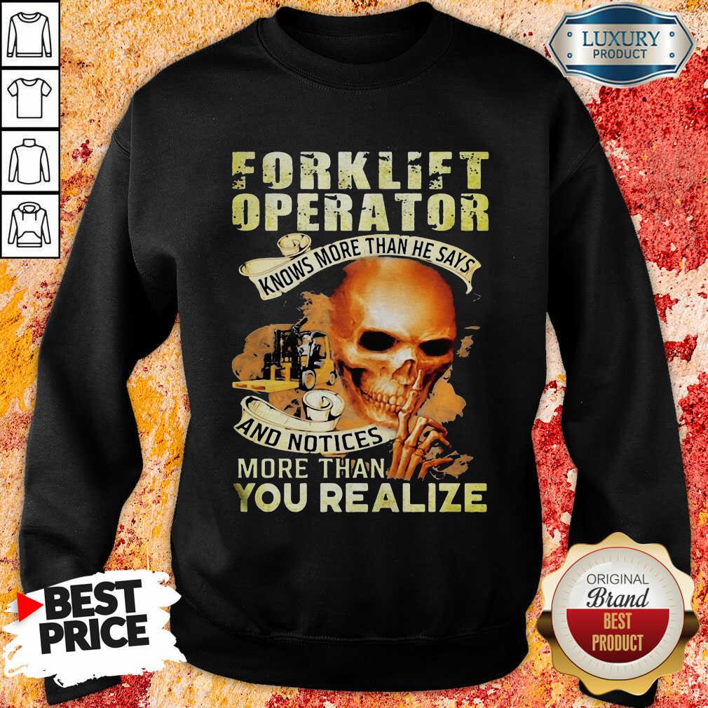 Forklift Operator More Than You Realize Shirt - Image 4