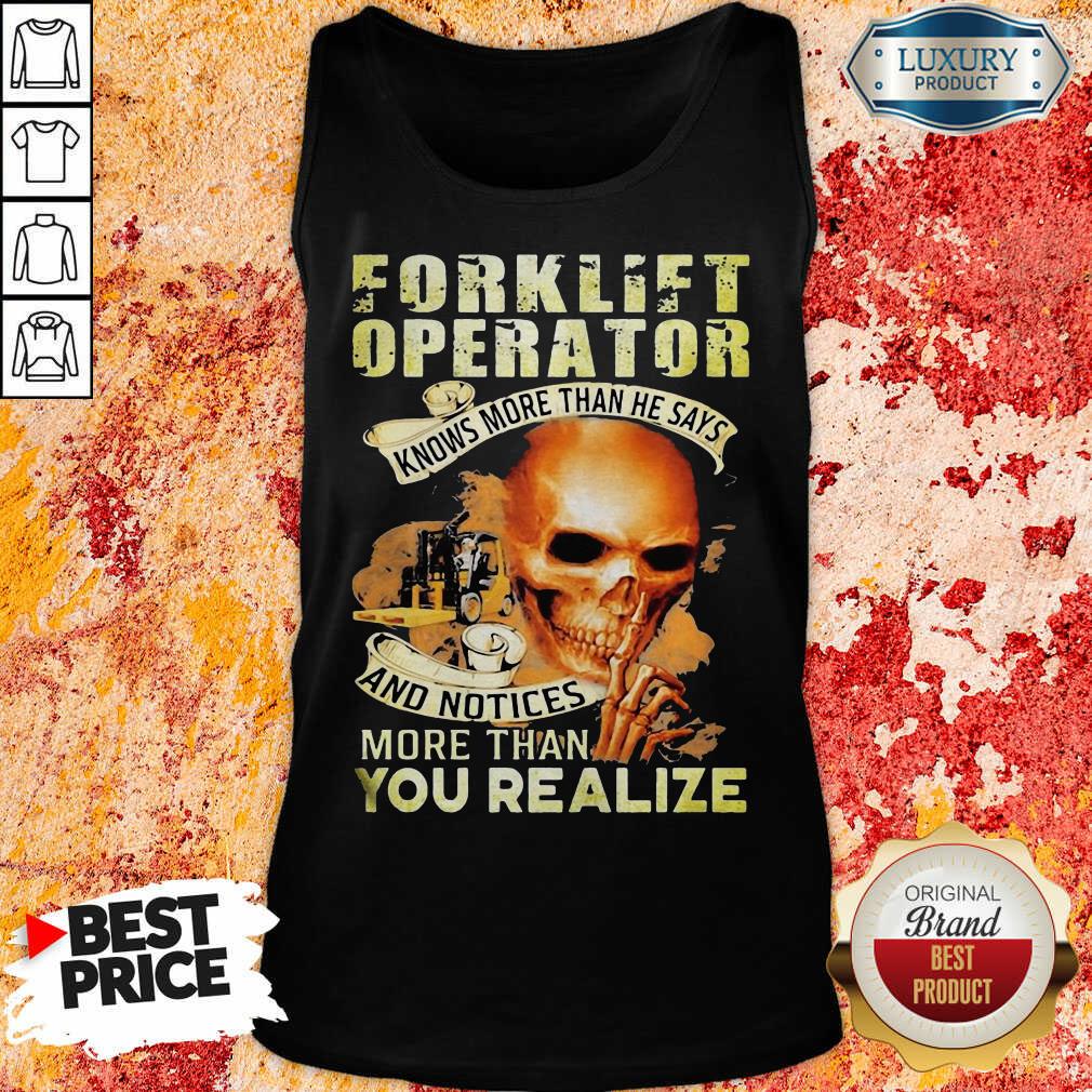 Forklift Operator More Than You Realize Shirt - Image 3