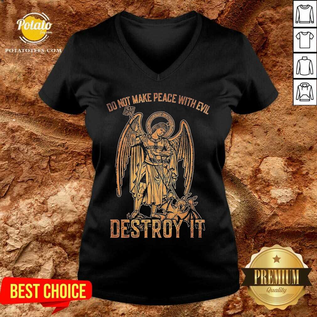Pretty Do Not Make Peace With Evil Destroy It Shirt - Image 2